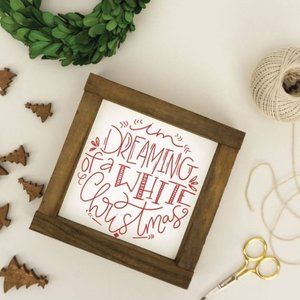 5x5 Wood Framed Sign-Dreaming Of A White Christmas